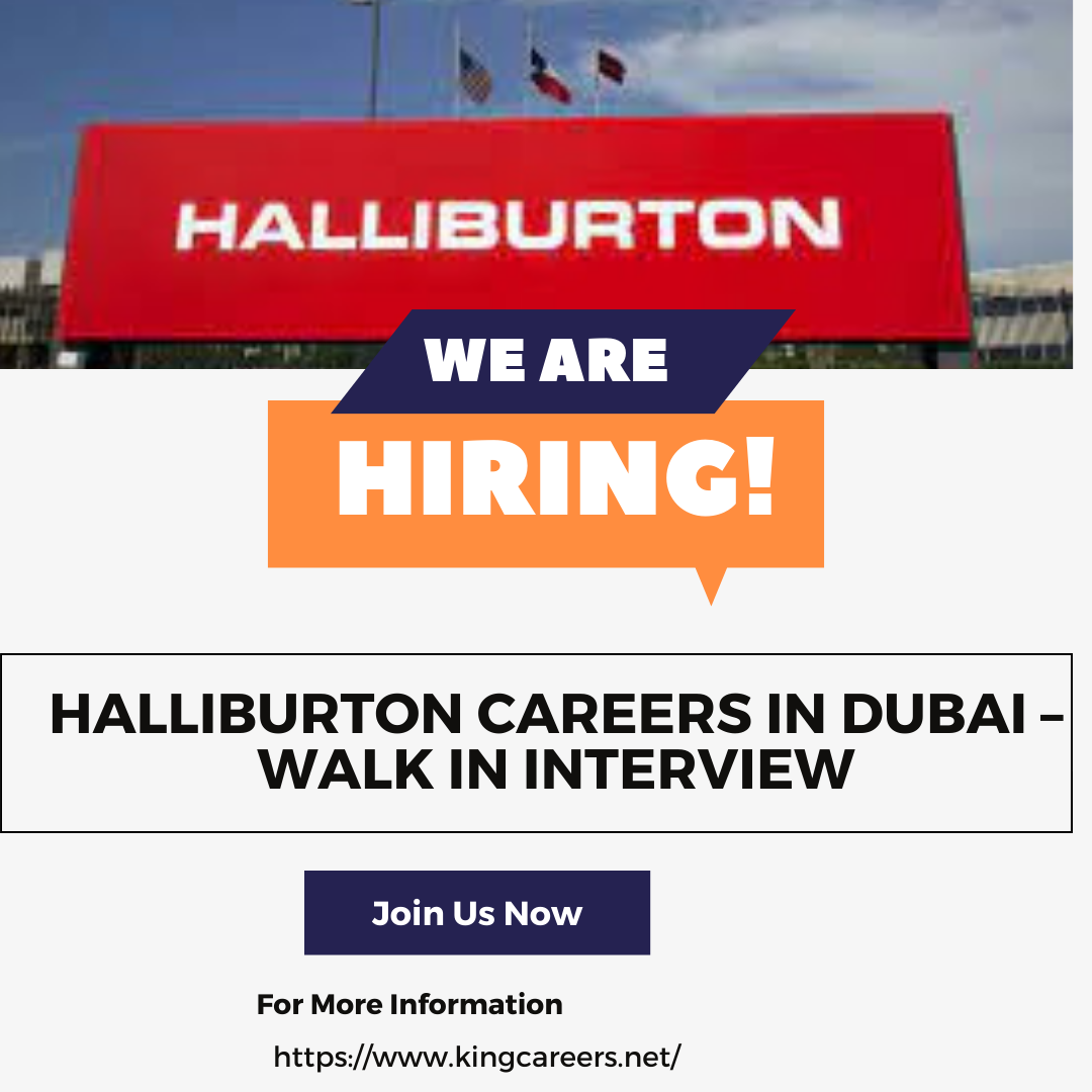 Halliburton Careers In Dubai Walk In Interview Free Apply Now 2024